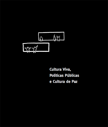 Livro - Cultura Viva, Políticas Públicas e Cultura de Paz